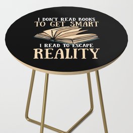 Read Books To Escape Reality Side Table