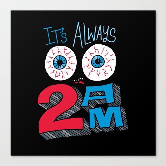 2AM Canvas Print