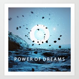 Power of dreams Art Print