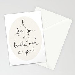 I Love You a Bushel and a Peck Stationery Cards