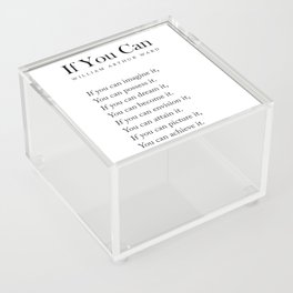 If You Can - William Arthur Ward Poem - Literature - Typography Print 1 Acrylic Box