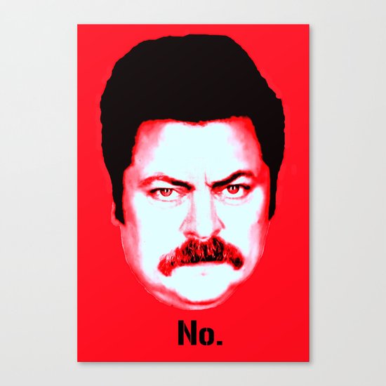 Ron Swanson "No" Canvas Print