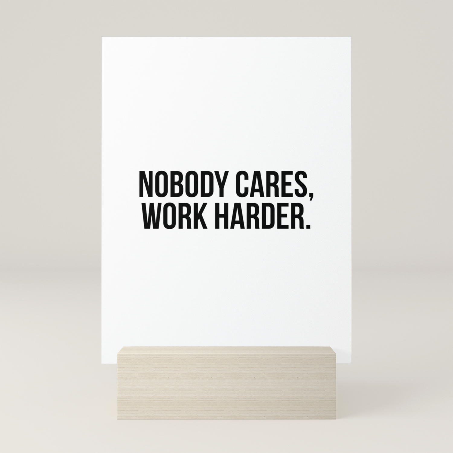 Featured image of post Nobody Cares Work Harder Wallpaper Iphone