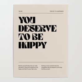 You Deserve To Be Happy Poster