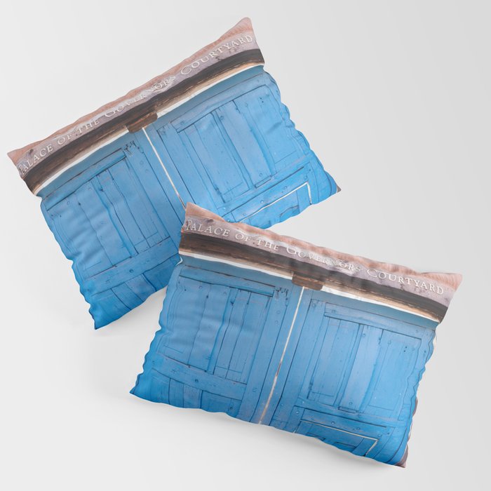 Blue Door Palace of the Governors Santa Fe Photography Pillow Sham