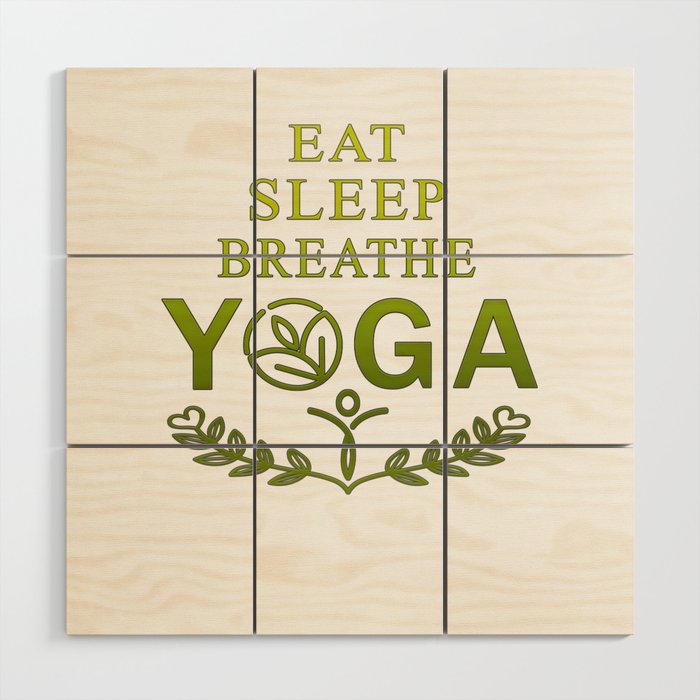 Eat - sleep - breathe - yoga Wood Wall Art