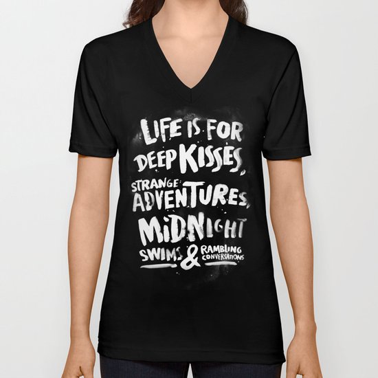Life is for deep kisses... Unisex V-Neck