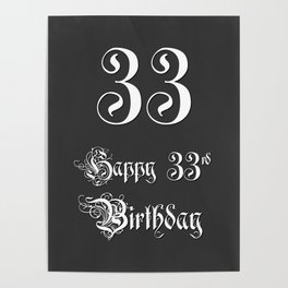 [ Thumbnail: Happy 33rd Birthday - Fancy, Ornate, Intricate Look Poster ]