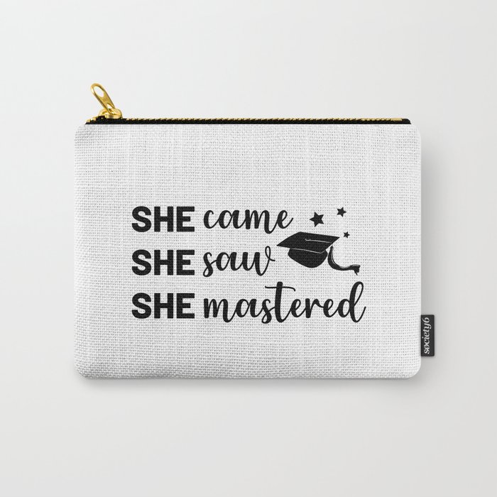 She Came, She Saw, She Masted Carry-All Pouch