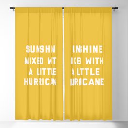 Sunshine Mixed With Hurricane Funny Quote Blackout Curtain