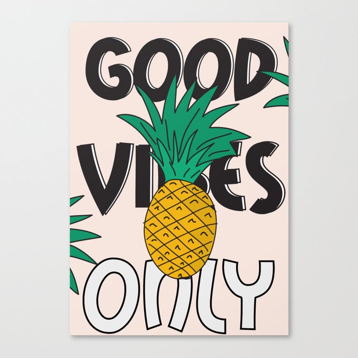 GOOD VIBES ONLY Canvas Print