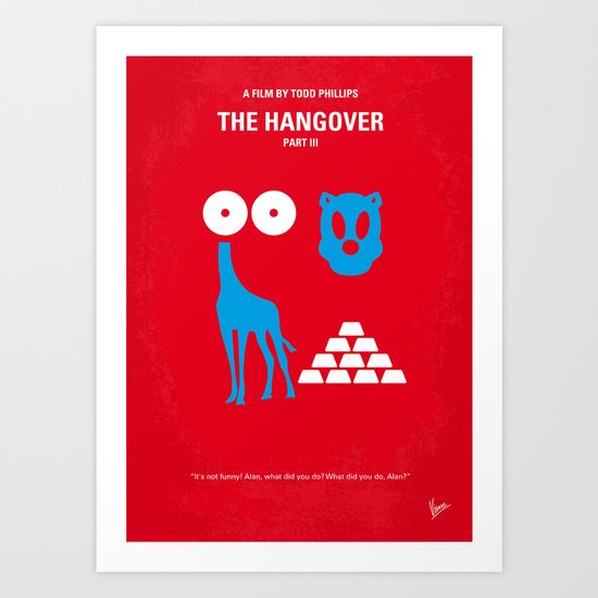 No145 My THE HANGOVER PART 3 minimal movie poster Art Print