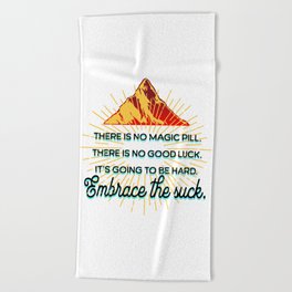 Embrace the Suck Beach Towel