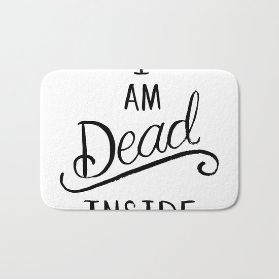 I am dead inside Bath Mat