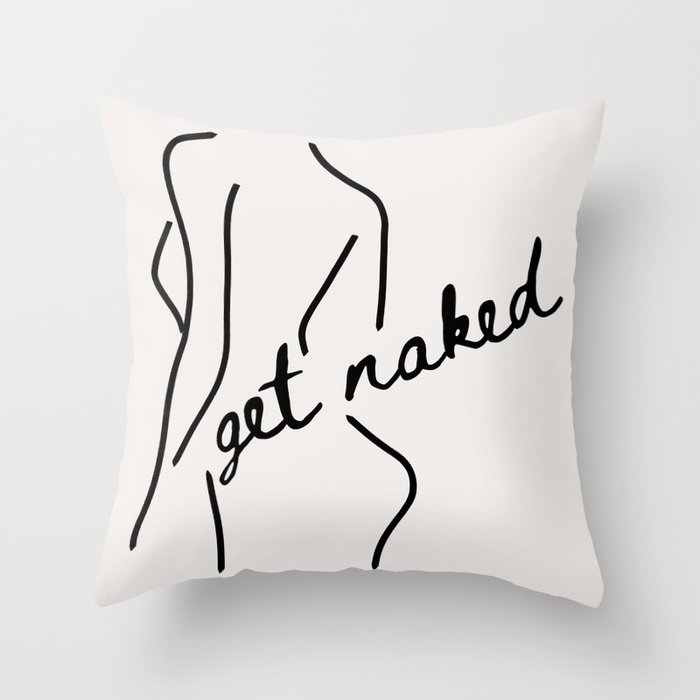Get Naked Enjoy Life Throw Pillow
