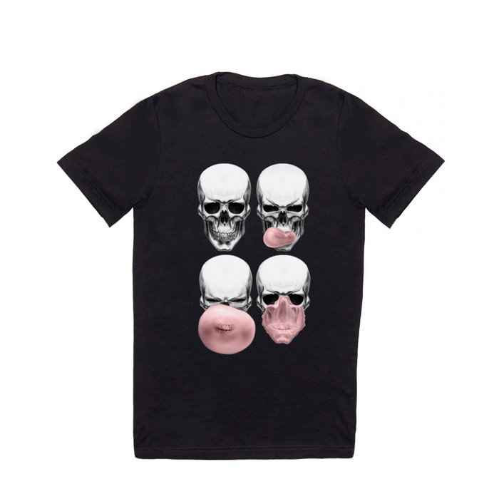 Skulls chewing bubblegum T Shirt
