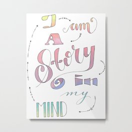 I am a Story Metal Print | Handlettering, Story, Mind, Arrow, Turqoise, Mindfuck, Typography, Ego, Meditation, Mindblown 