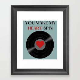 You make my heart spin | Vinyl Record Framed Art Print