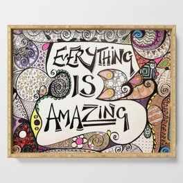 Everything IS AMAZING  Serving Tray