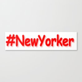 "#NewYorker " Cute Design. Buy Now Canvas Print