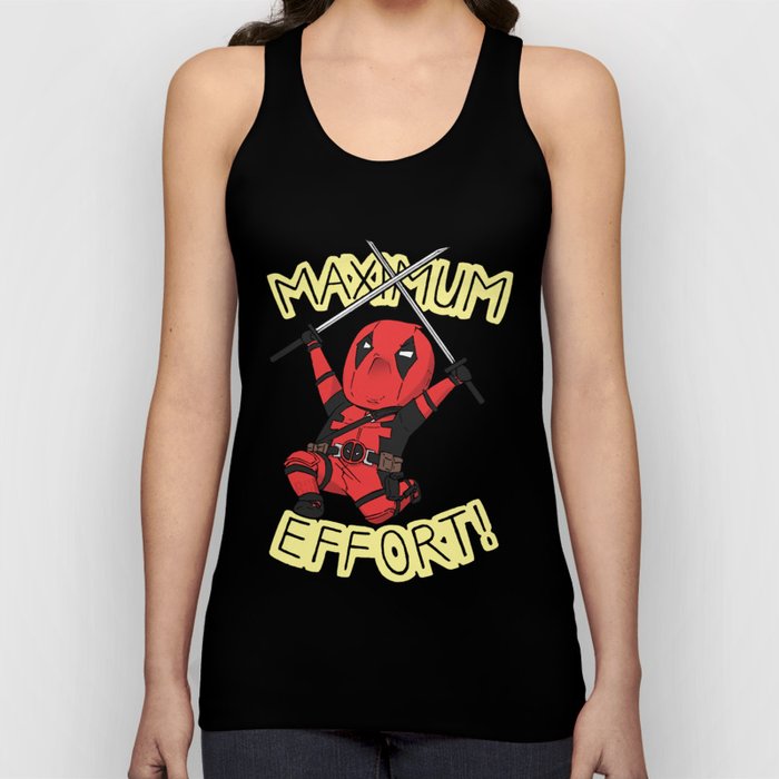 Maximum Effort! Tank Top