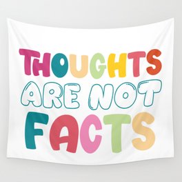 Thoughts Are Not Facts Wall Tapestry
