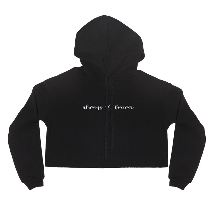 Always and forever white hoodie hot sale
