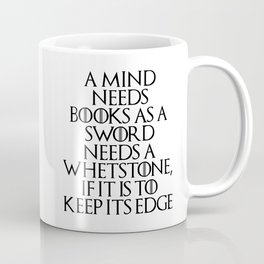 A Mind Needs A Book... Coffee Mug