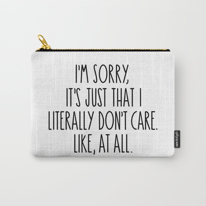 Funny Sarcastic Saying Carry-All Pouch