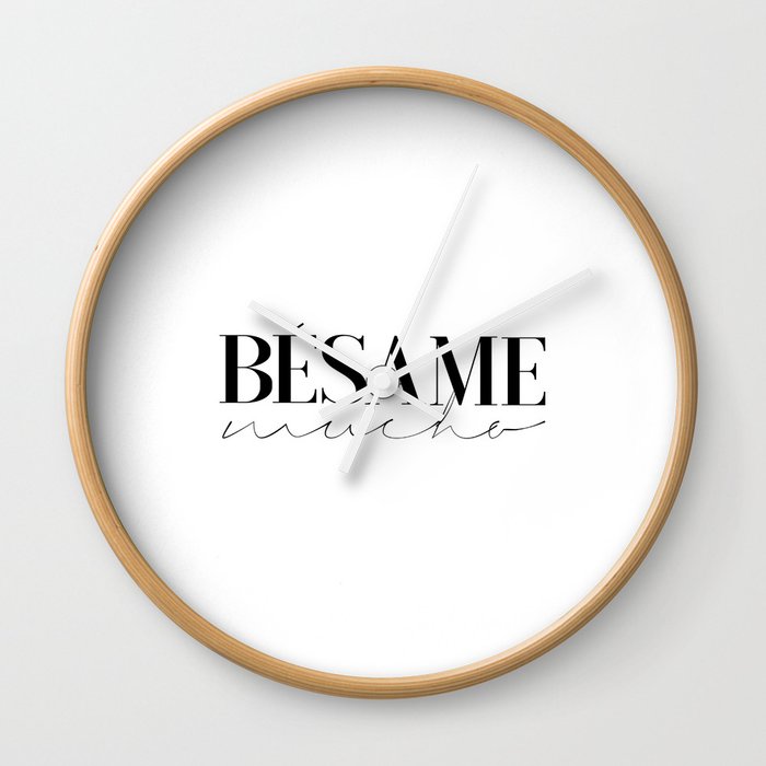 Download Besame Mucho Sign Love Quote Love Art Wedding Quote Girls Room Decor Girly Svg Lovely Words Modern Wall Clock By Aleksmorin Society6