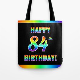 [ Thumbnail: Fun, Colorful, Rainbow Spectrum “HAPPY 84th BIRTHDAY!” Tote Bag ]