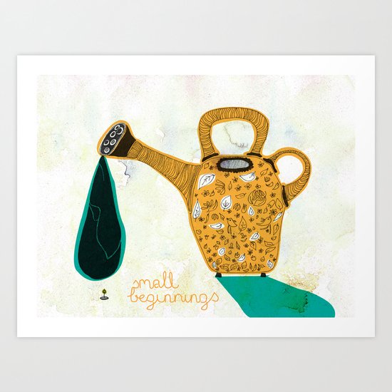 Don't forget the small beginnings Art Print