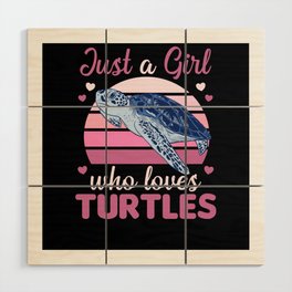 Just A Girl who Loves Turtles - cute Turtle Wood Wall Art