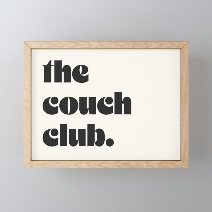 the couch club. Framed Mini Art Print