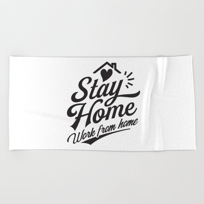 Stay Home Work From Home Quarantine Coronavirus Beach Towel