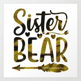 sister bear Art Print | File, Graphics, Bear, Message, Font, Jokes, Trace, Painting, Sister, Line 