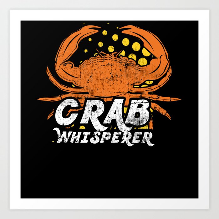 Crab Whisperer Great Crawfish Boil Seafood Boil Art Print