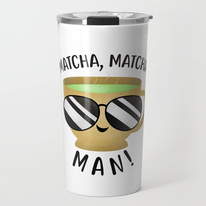 Matcha, Matcha Man (Tea Cup) Travel Mug