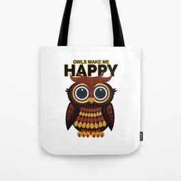 Owls Make Me Happy Tote Bag