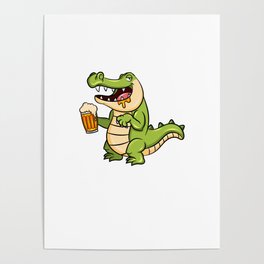 Alkiator Besoffener Aligator Trinkt Bier Für Biertrinker Poster