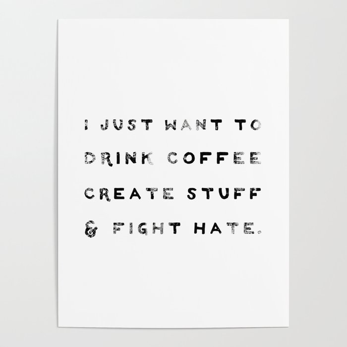 I Just Want to Fight Hate Poster