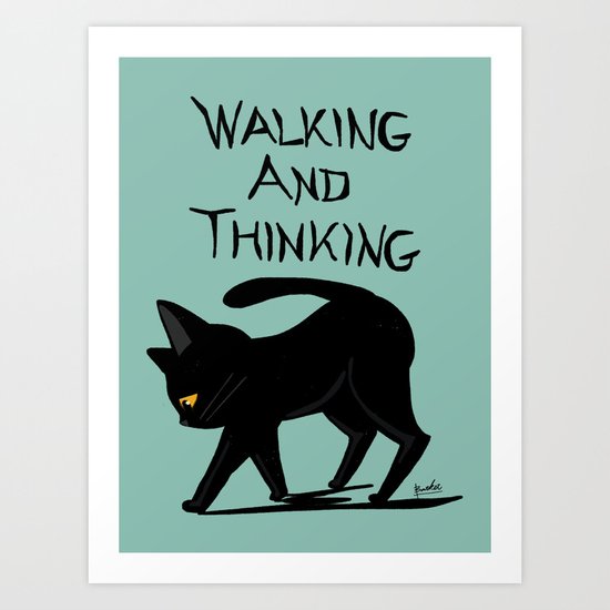 Walking and thinking Art Print
