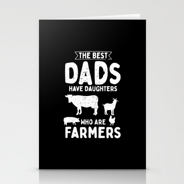 The Best Dads Have Daughters Who Are Farmers Stationery Cards