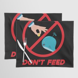 Dont Feed The Whales Cryptocurrency Btc Placemat