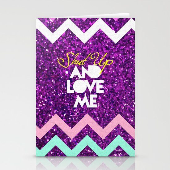 SHUT UP AND LOVE ME © PURPLE LIMITED EDITION for IPHONE Stationery Cards