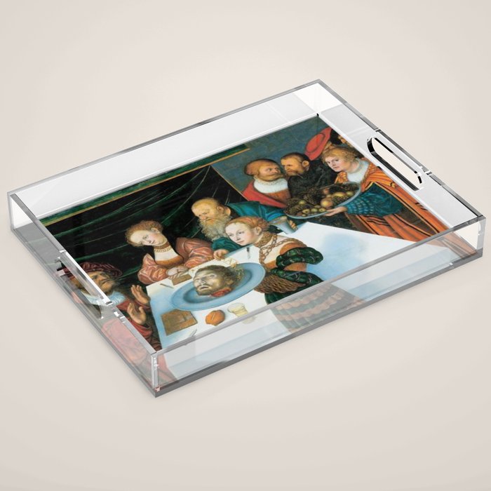 Lucas Cranach the Elder The Feast of Herod Acrylic Tray by