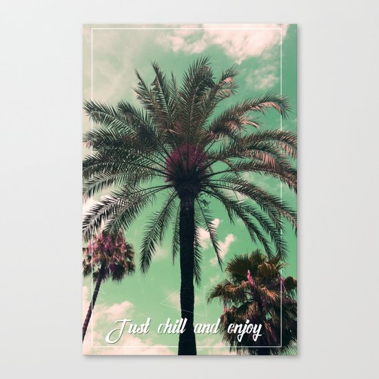 Just chill and relax Canvas Print