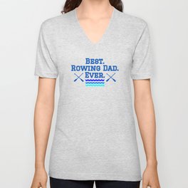 Best Rowing Dad V Neck T Shirt