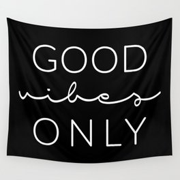 Good Vibes Only Black & White Wall Tapestry