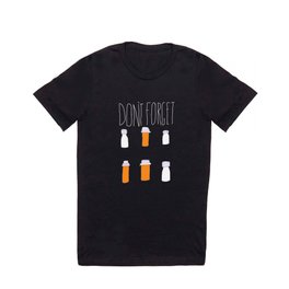 Don't Forget T Shirt